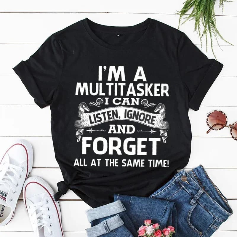 Funny Multitasker Sarcastic Graphic T-Shirt for Women - Humor Quote Tee Top Cotton Shirt