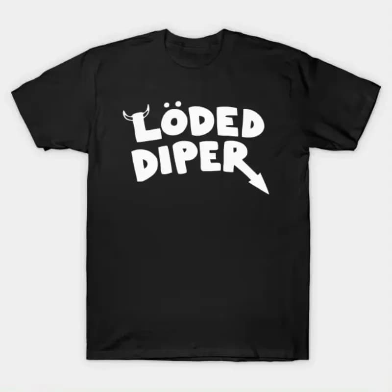 Vtipné tričko s potiskem Loded Diper unisex letní bavlněné topy módní oblečení